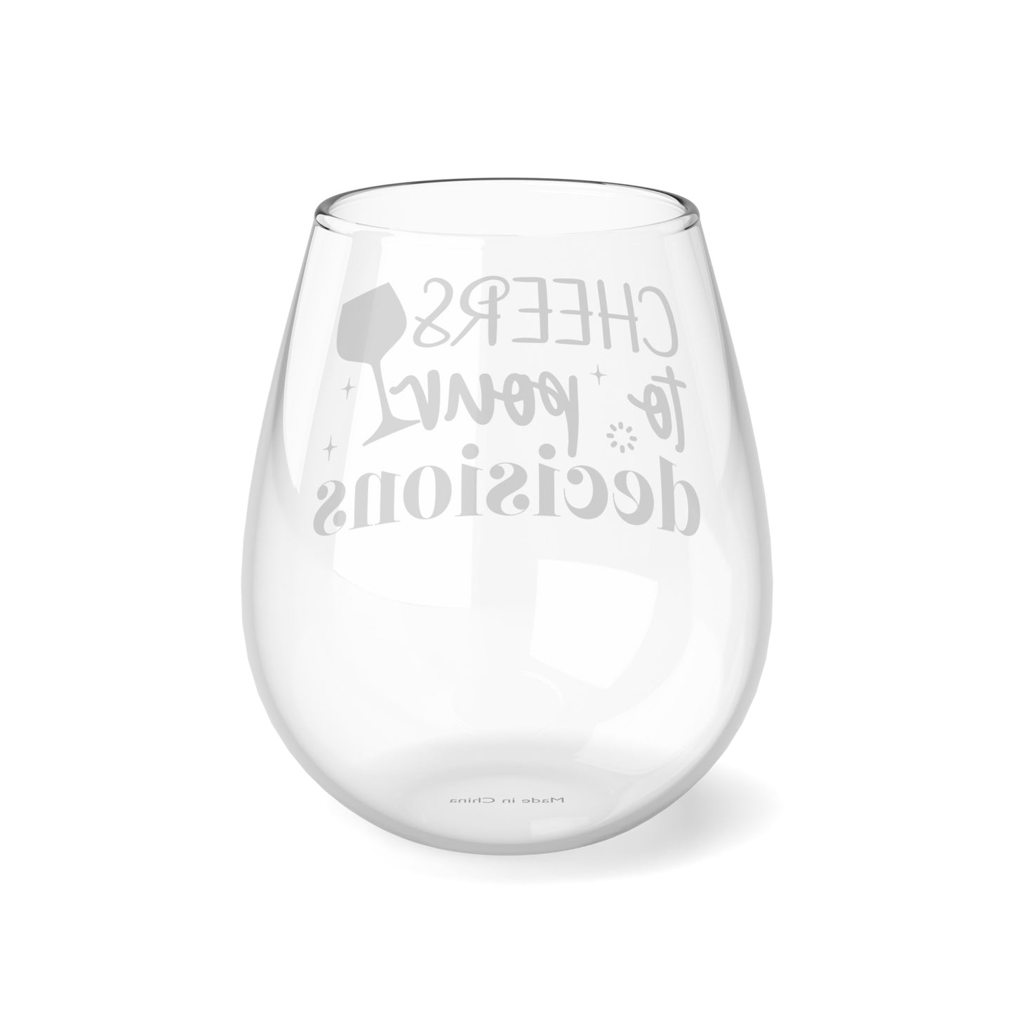 Stemless Wine Glass, Cheers to Pour Decisions, Glass, 11.75oz Stemless, Funny Quote Wine Glass