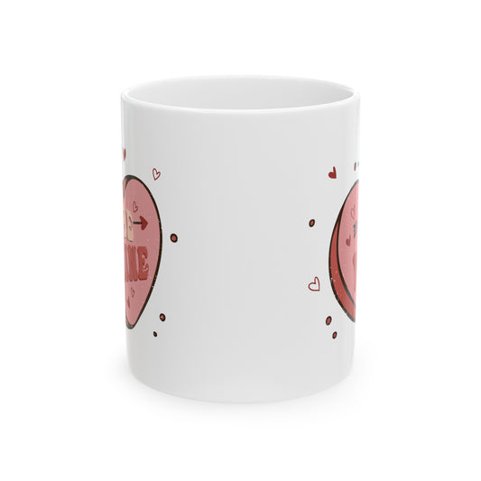 Be Mine, Valentines Day Mug. Conversation Heart Ceramic Mug 11oz, Valentines Day 11oz Mug, Conversation Be Mine