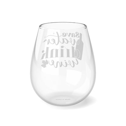 Stemless Wine Glass, Save Water Drink Wine, Glass, 11.75oz Stemless, Funny Quote Wine Glass