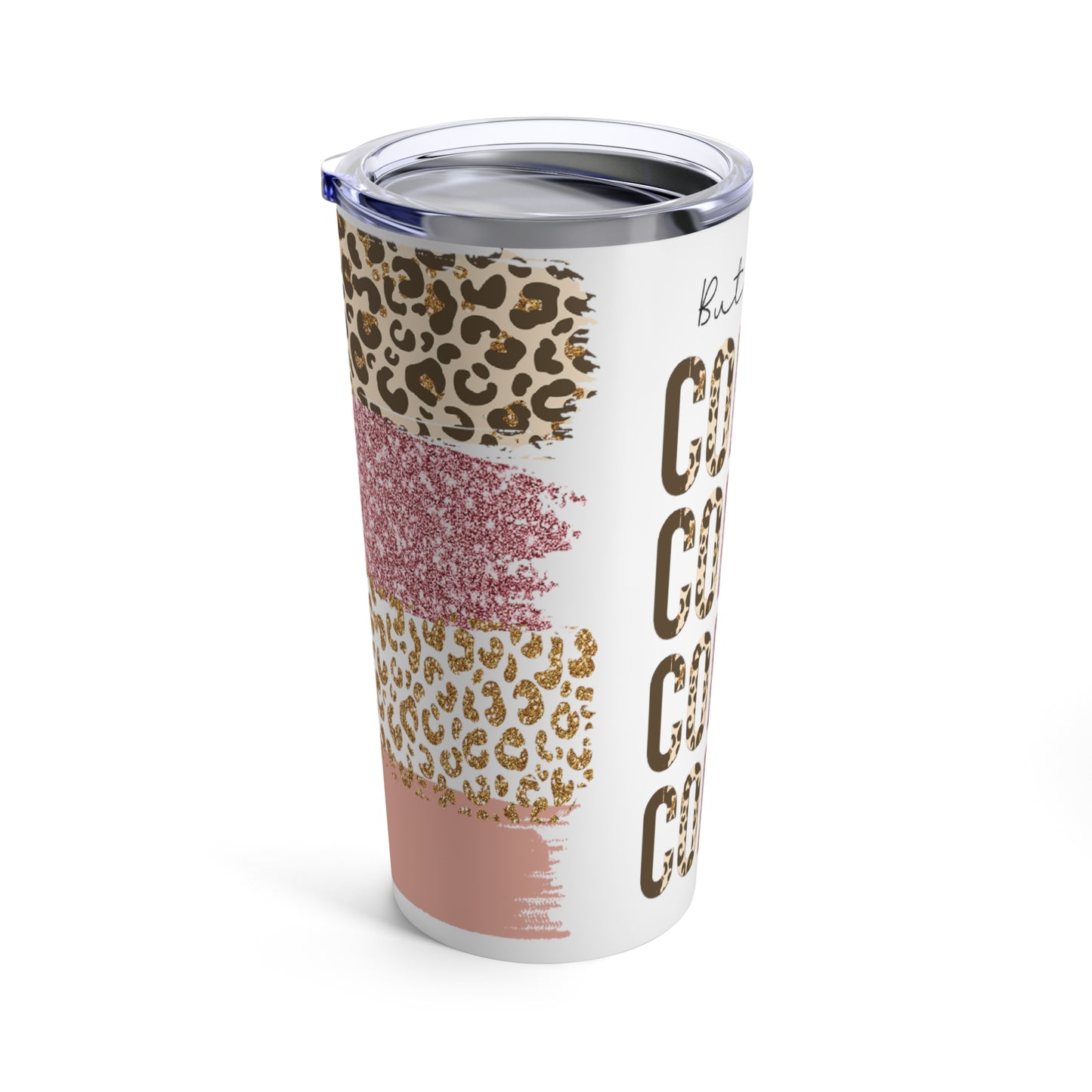 Coffee Tumbler But First Coffee 20oz Tumbler Glitter Print 20oz Tumbler With Lid Stainless Steel Tumbler 20oz